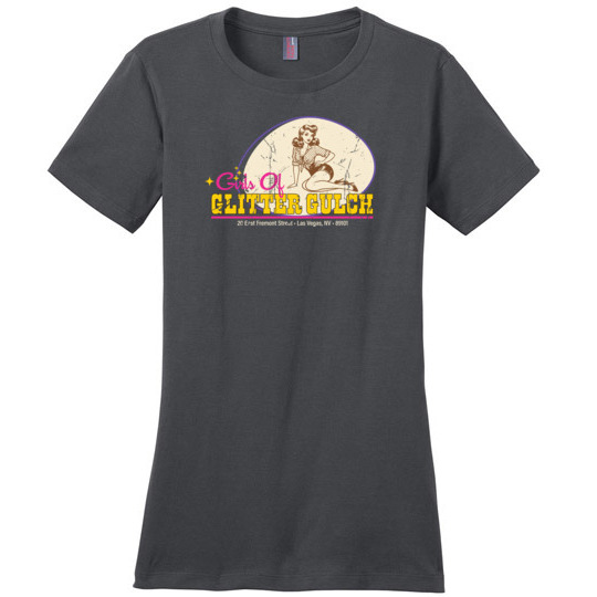 Girls of Glitter Gultch Gentleman's Club, Las Vegas, District Made Ladies Tee